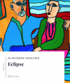 &#8220;Eclipse&#8221; by Almudena Sánchez @ The Short Story Project